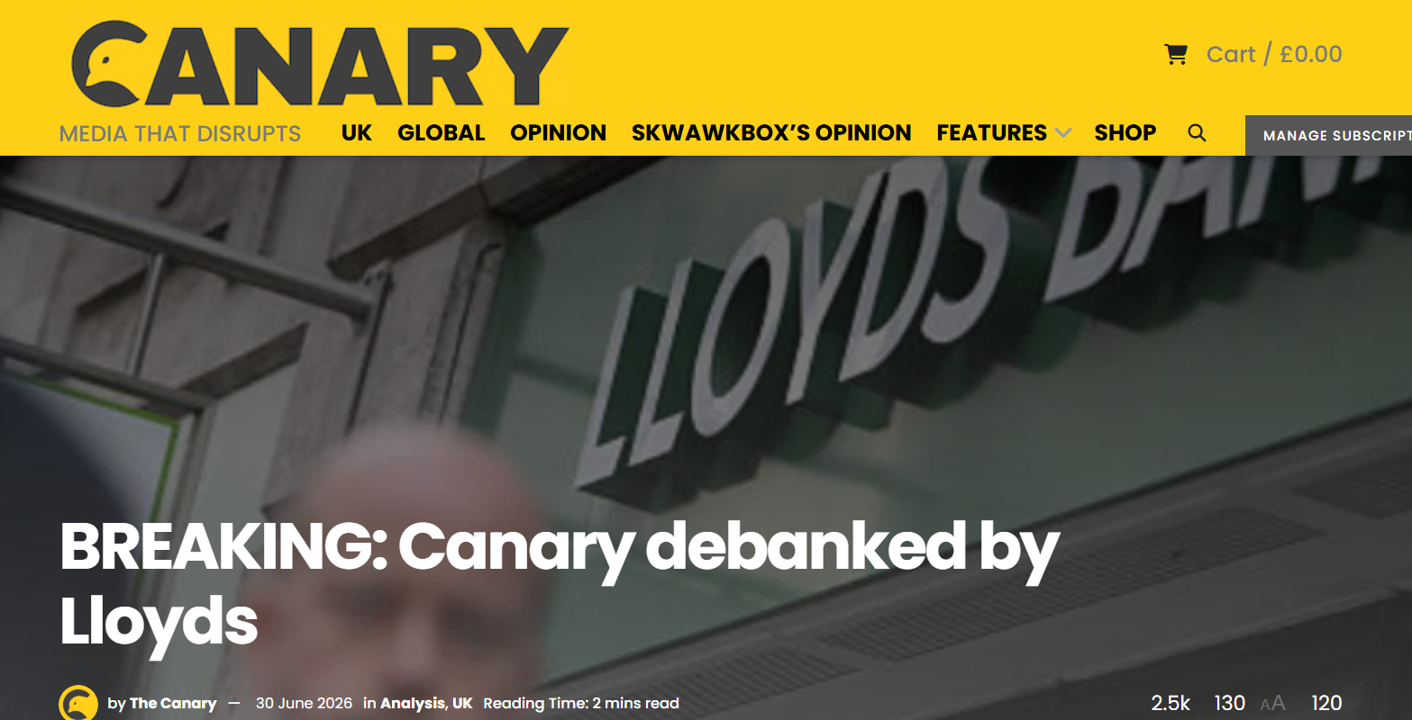 The Canary Debanked By Lloyds