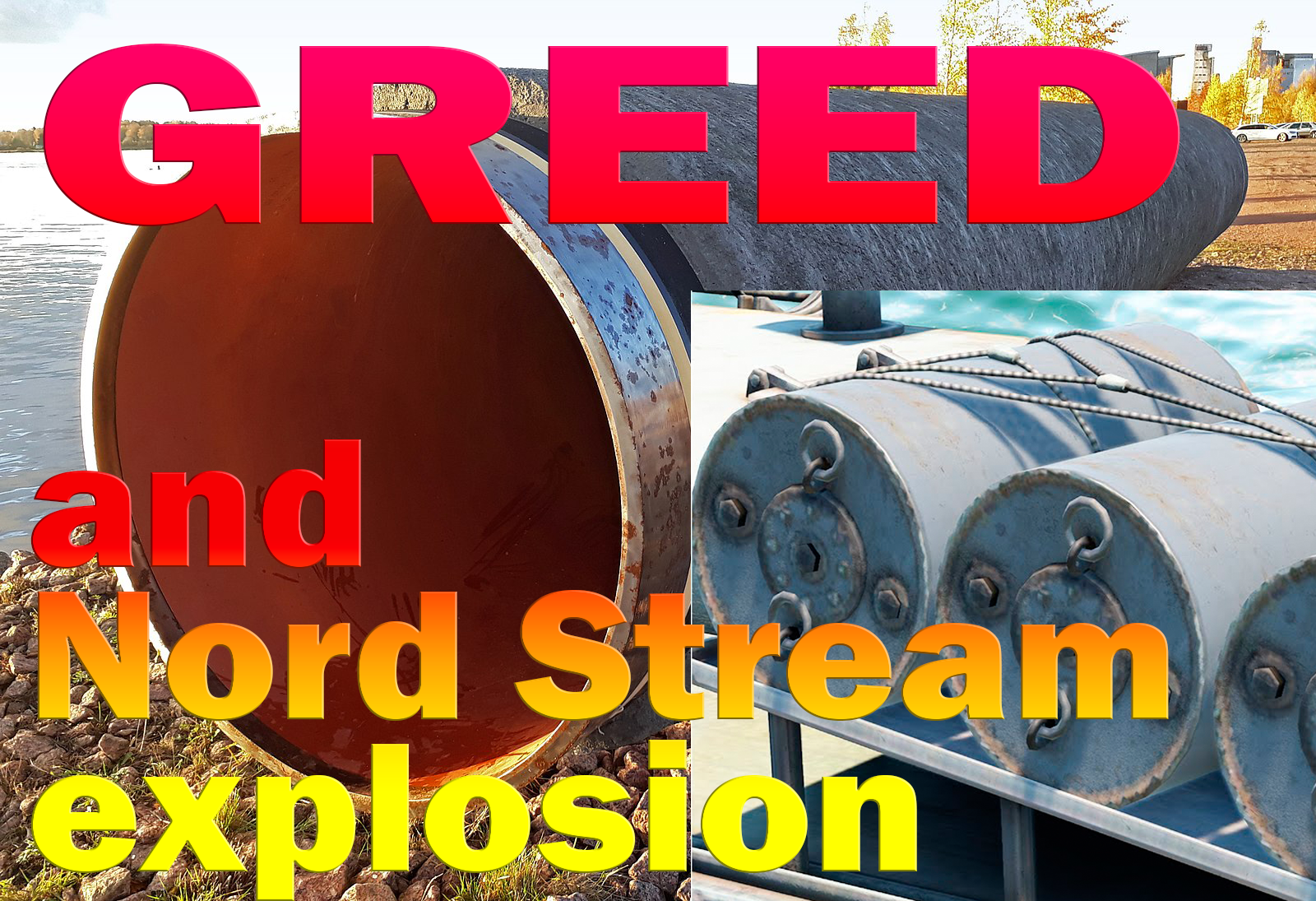 Greed and Nord Stream explosion
